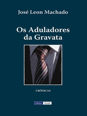 cover image of Os Aduladores da Gravata